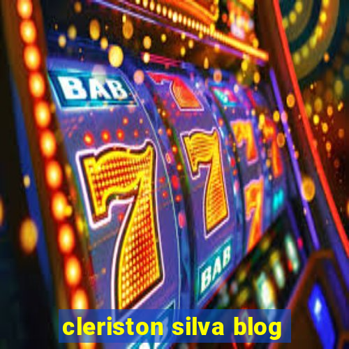 cleriston silva blog